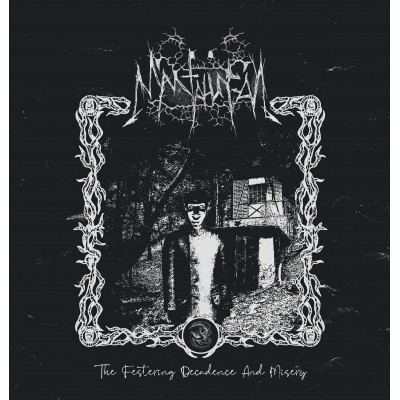 Mantahungal - The Festering Decadence and Misery