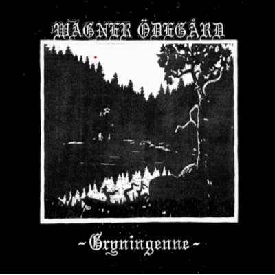 Wagner Ödegård – Gryningenne 7" EP
